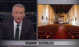Maher-Catholics